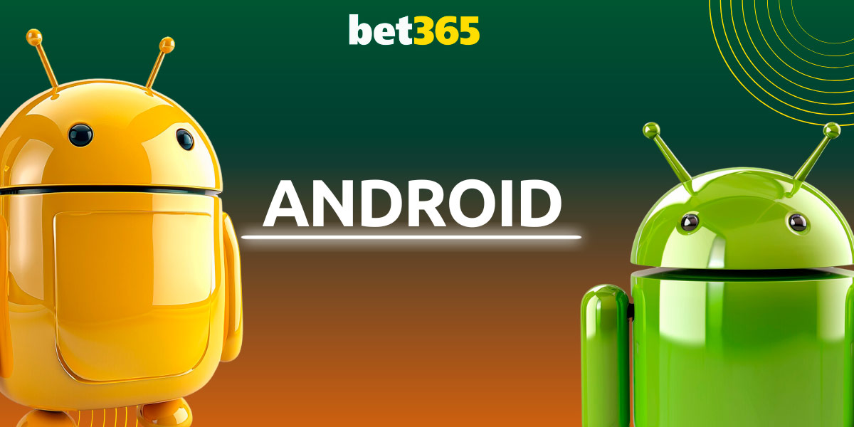 Bet365 app for Android provides an excellent mobile platform