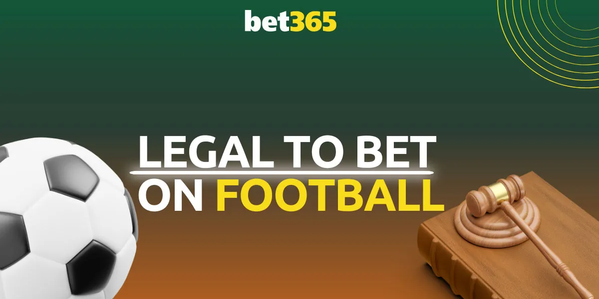 Betting on football is legal at Bet365