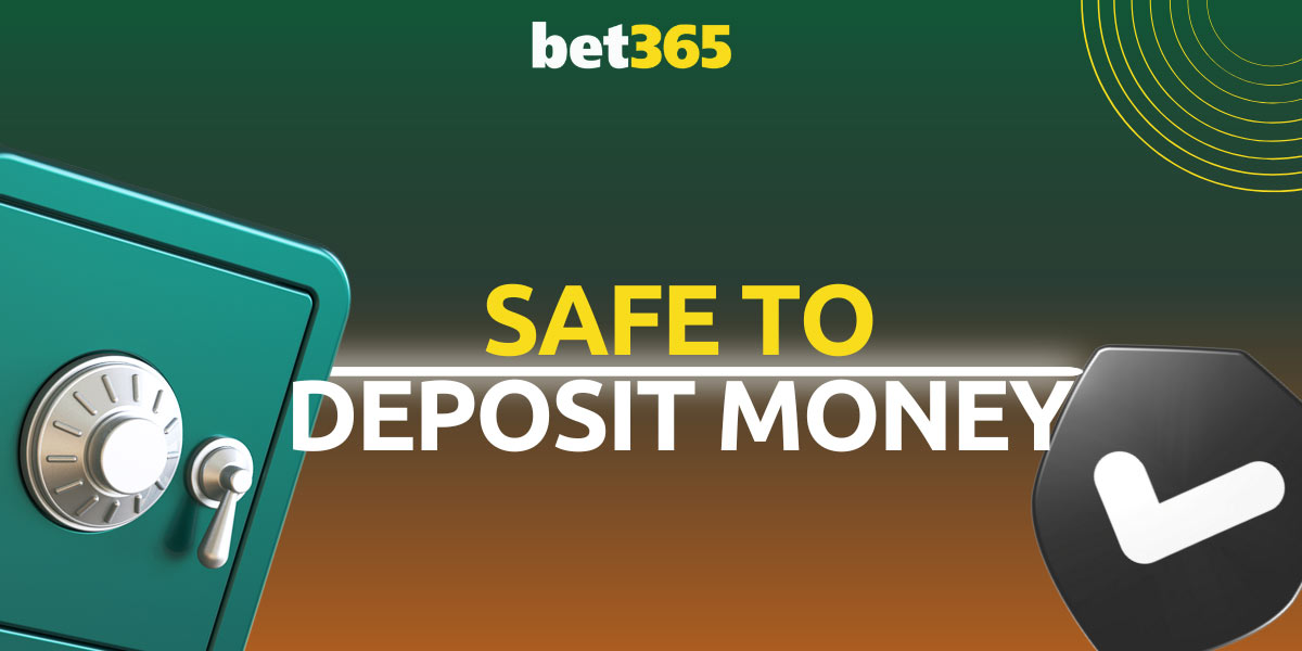 Bet365 - safe to deposit money