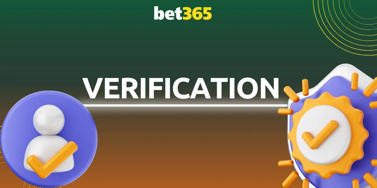 Bet365 requires verification of your identity